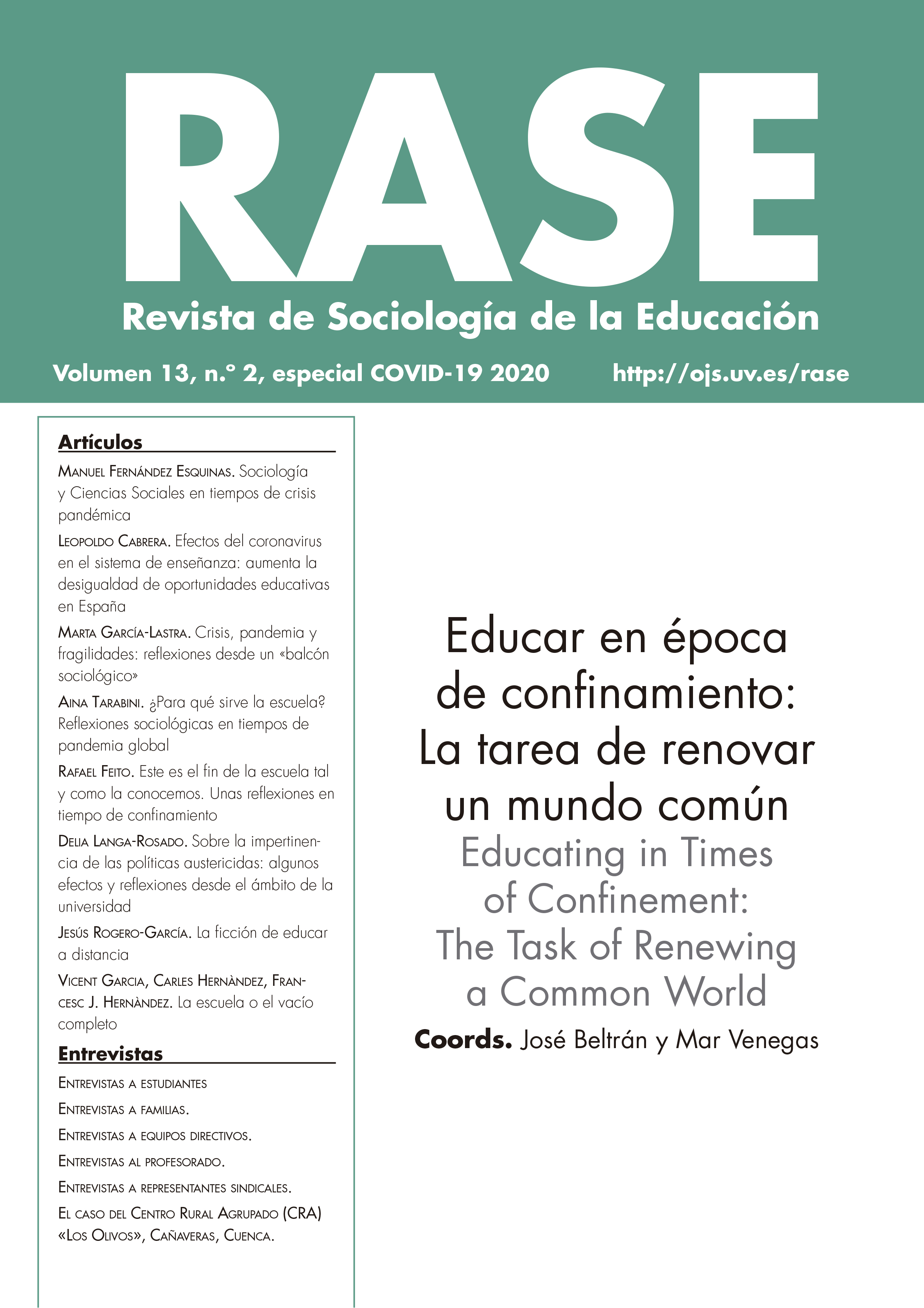 					View Vol. 13 No. 2 (2020): EDUCATING IN TIMES OF CONFINEMENT: THE TASK OF RENEWING A COMMON WORLD
				