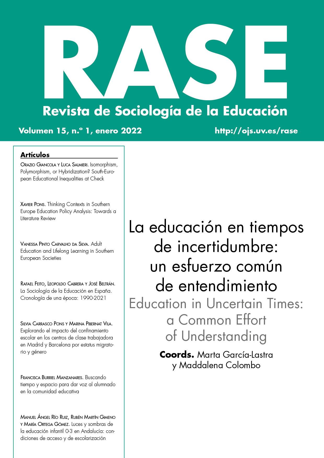 					Ver Vol. 15 Núm. 1 (2022): La educación en tiempos de incertidumbre: un esfuerzo común de entendimiento
				