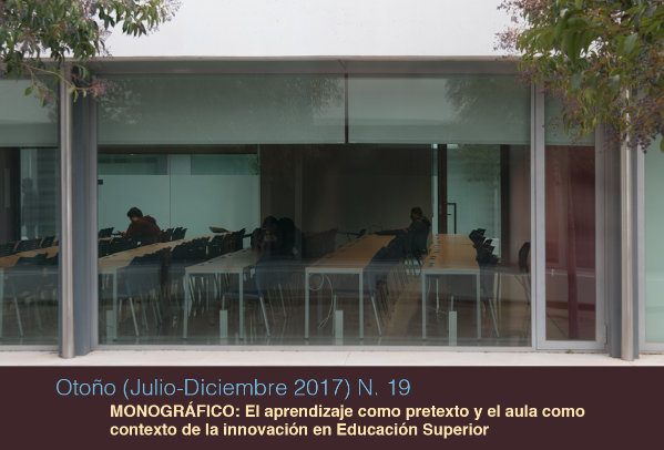 nº 19. Monográfico: El aprendizaje como pretexto y el aula como contexto de la innovación en Educación Superior